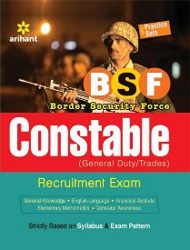Arihant Border Security Force BSF Constable (GD) Recruitment Exam with Practice Sets 